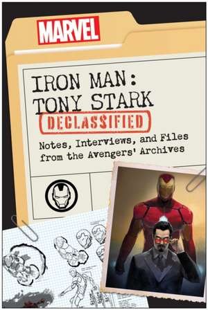 Iron Man: Tony Stark Declassified de Dayton Ward