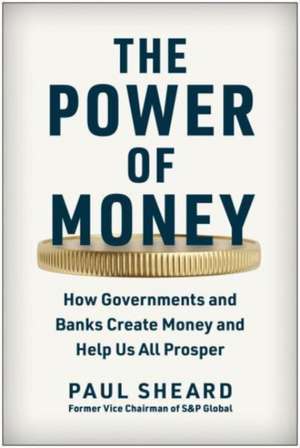 The Power of Money de Paul Sheard