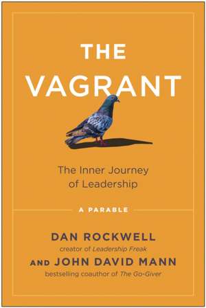 The Vagrant de Dan Rockwell