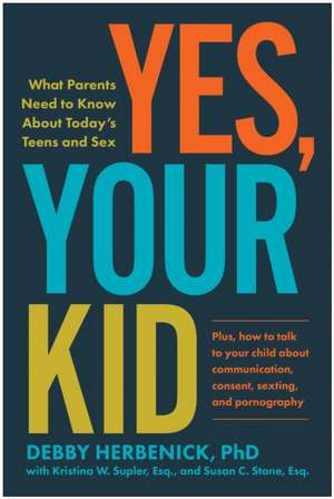 Yes, Your Kid de Debby Herbenick