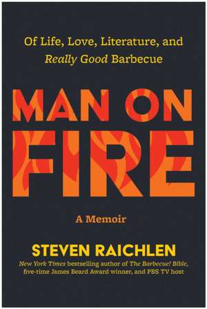 Man on Fire de Steven Raichlen