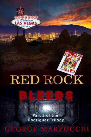 Red Rock Bleeds de George Marzocchi