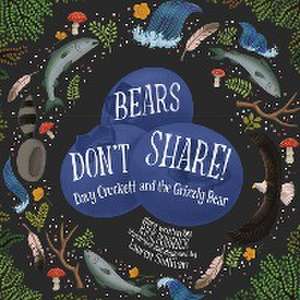 Bears Don't Share de Rick Bobrick