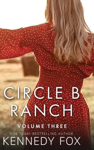 Fox, K: Circle B Ranch