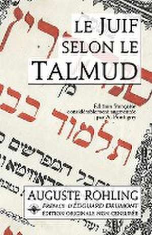 Le Juif selon le Talmud de Auguste Rohling