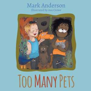 Too Many Pets de Mark Anderson
