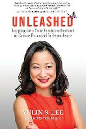 Unleashed de Yulin Lee