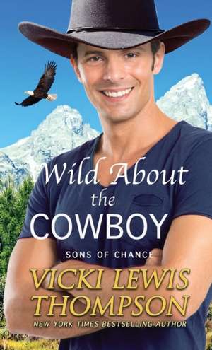 Wild About the Cowboy de Vicki Lewis Thompson