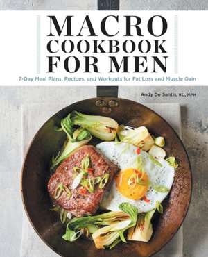 Macro Cookbook for Men de Andy de Santis