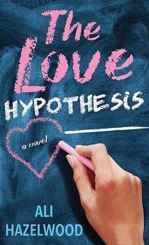 The Love Hypothesis de Ali Hazelwood