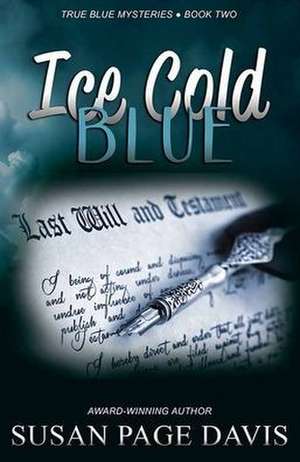 Ice Cold Blue: True Blue Mysteries de Susan Page Davis