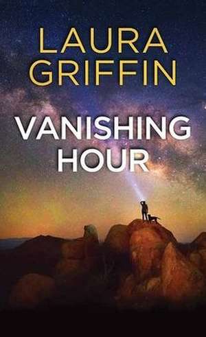 Vanishing Hour de Laura Griffin