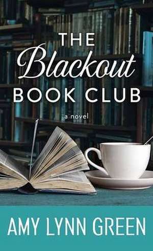 The Blackout Book Club de Amy Lynn Green