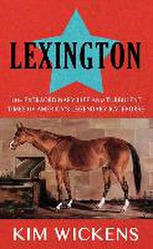 Lexington de Kim Wickens