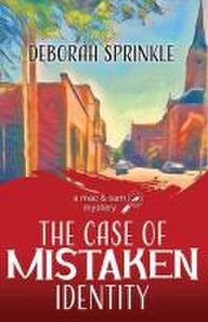 The Case of Mistaken Identity de Deborah Sprinkle