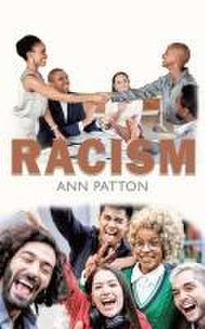 Racism de Ann Patton