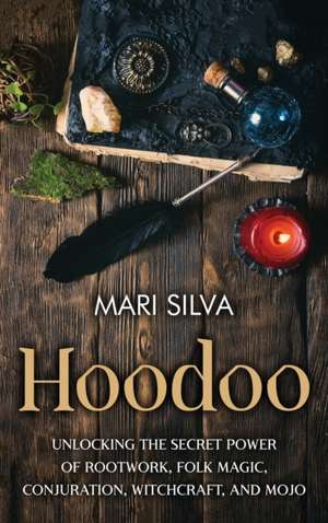 Hoodoo de Mari Silva