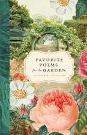 Favorite Poems for the Garden de Bushel & Peck Books