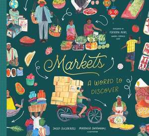 Markets: A World to Discover de Josep Sucarrats