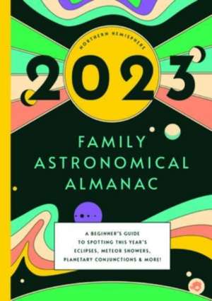 2023 FAMILY ASTRONOMICAL ALMANAC de BUSHEL & PECK BOOKS