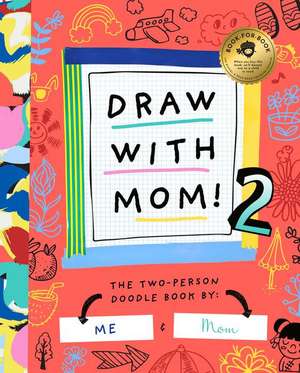 Draw with Mom 2 de Bushel & Peck Books