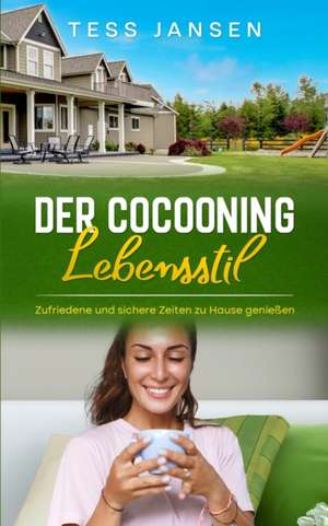 Der Cocooning Lebensstil de Tess Jansen