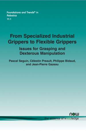 From Specialized Industrial Grippers to Flexible Grippers de Pascal Seguin