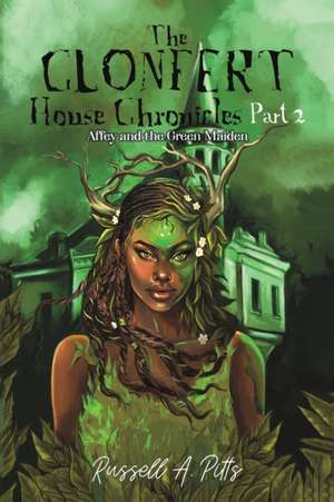 The Clonfert House Chronicles Part 2 de Russell A. Pitts