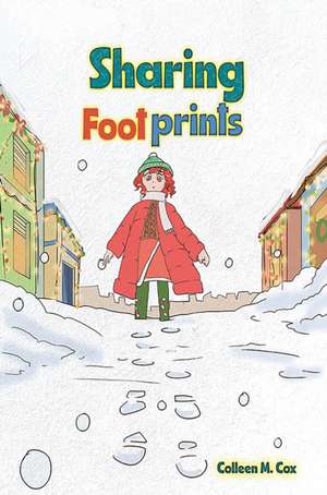 Sharing Footprints de Colleen M. Cox
