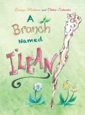 A Branch Named I'Lean de Lorenzo Medrano