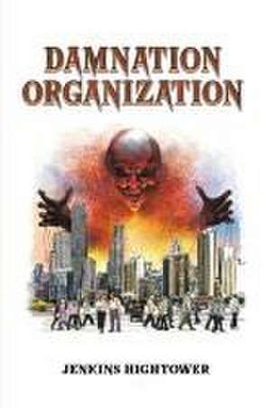 Damnation Organization de Jenkins Hightower