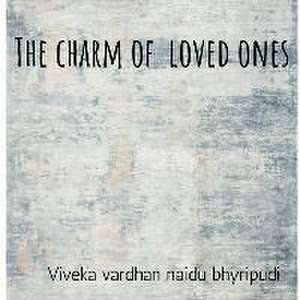 The Charm of loved ones de Bhyripudi Viveka