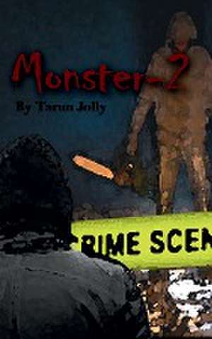 Monster 2 / &#2350;&#2377;&#2344;&#2381;&#2360;&#2381;&#2335;&#2352; 2 de Tarun Jolly