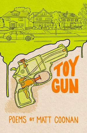 Toy Gun de Matt Coonan