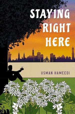 Staying Right Here de Usman Hameedi