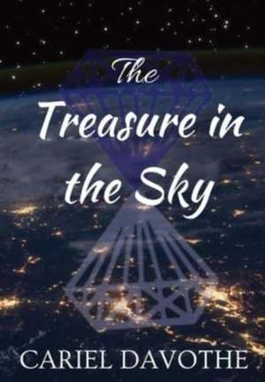 The Treasure in the Sky de Cariel Davothe