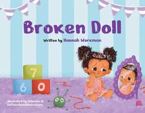 Broken Doll de Hannah Workman