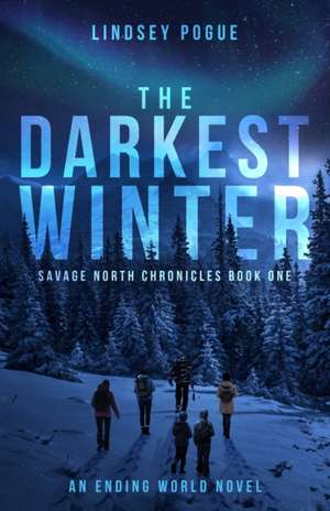 The Darkest Winter de Lindsey Pogue