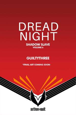Shadow Slave, Book 5: Dread Night de Guiltythree