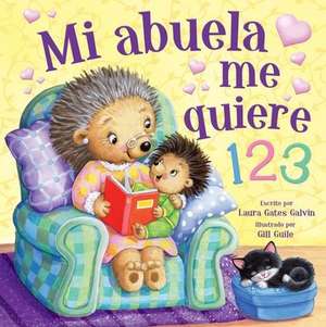 Mi Abuela Me Quiere 123 (Grandma Loves Me Spanish Language) de Kidsbooks