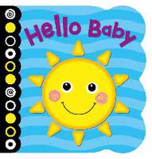 Hello Baby Board Book de Kidsbooks Publishing