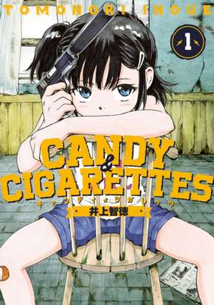 Candy and Cigarettes Vol. 1 de Tomonori Inoue