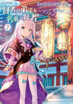 She Professed Herself Pupil of the Wise Man (Light Novel) Vol. 7 de Ryusen Hirotsugu