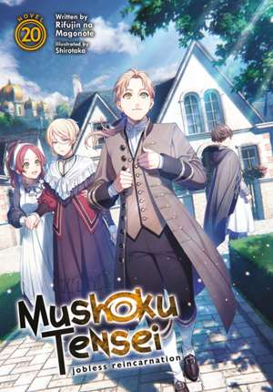 Mushoku Tensei: Jobless Reincarnation (Light Novel) Vol. 20 de Rifujin Na Magonote