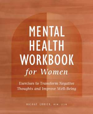 Mental Health Workbook for Women de Nashay Lorick