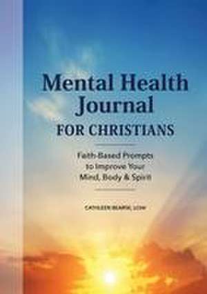 Mental Health Journal for Christians de Cathleen Bearse