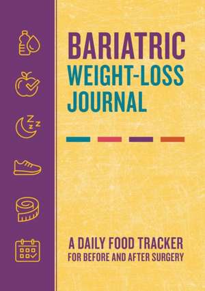 Bariatric Weight-Loss Journal de Rockridge Press