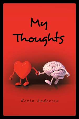 My Thoughts de Kevin Anderson