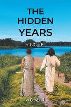 Spruill, W: HIDDEN YEARS