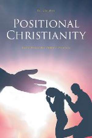 Positional Christianity de Lin Ares